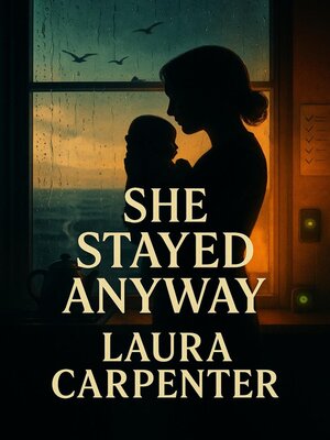 cover image of She Stayed Anyway